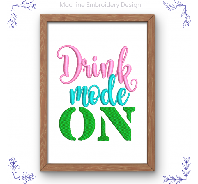 Drink  mode on machine embroidery design