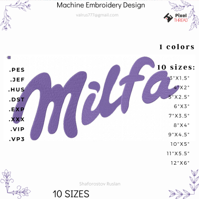 Milfa machine embroidery design. Can be used on a pillow, T-shirt, sweatshirt, as a gift or for yourself.